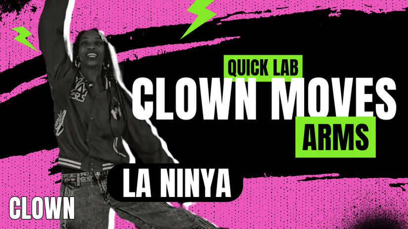La Ninya | Clown Moves | Arms